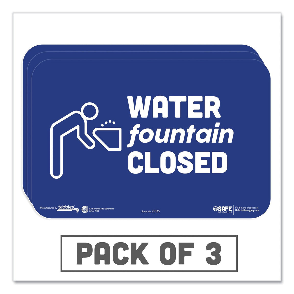 Tabbies BeSafe Messaging Education Wall Signs, 9 x 6,  "Water Fountain Closed", 3/Pack