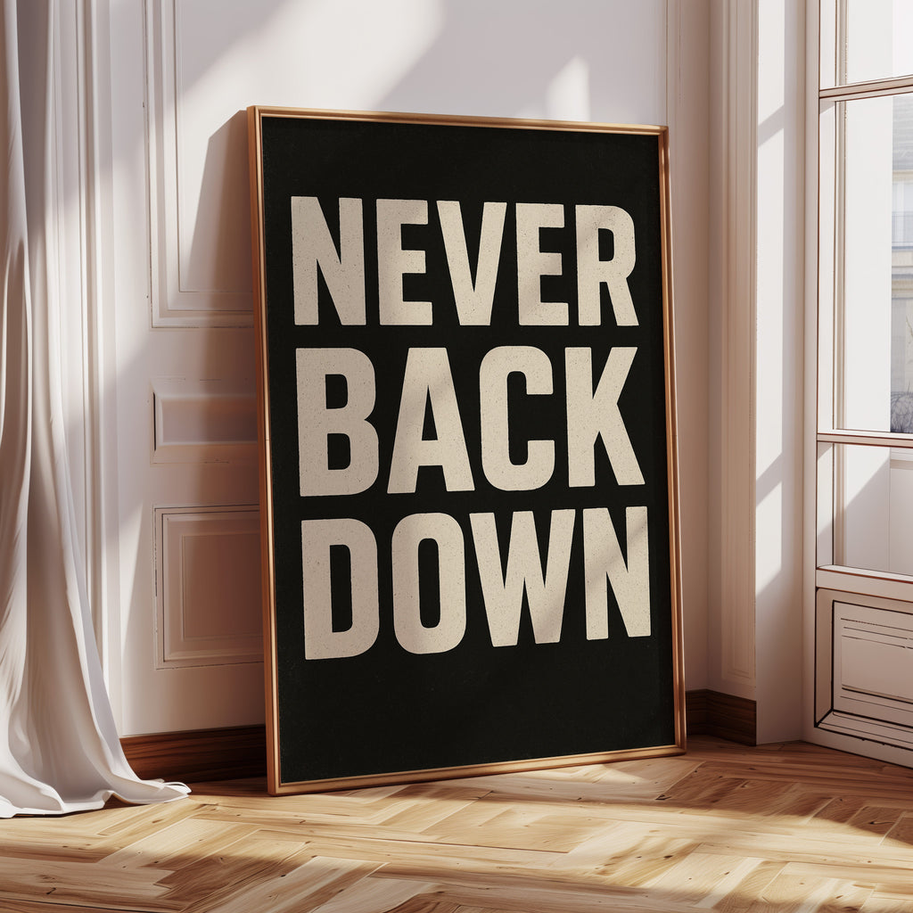 Never Back Down Grit Typography Poster