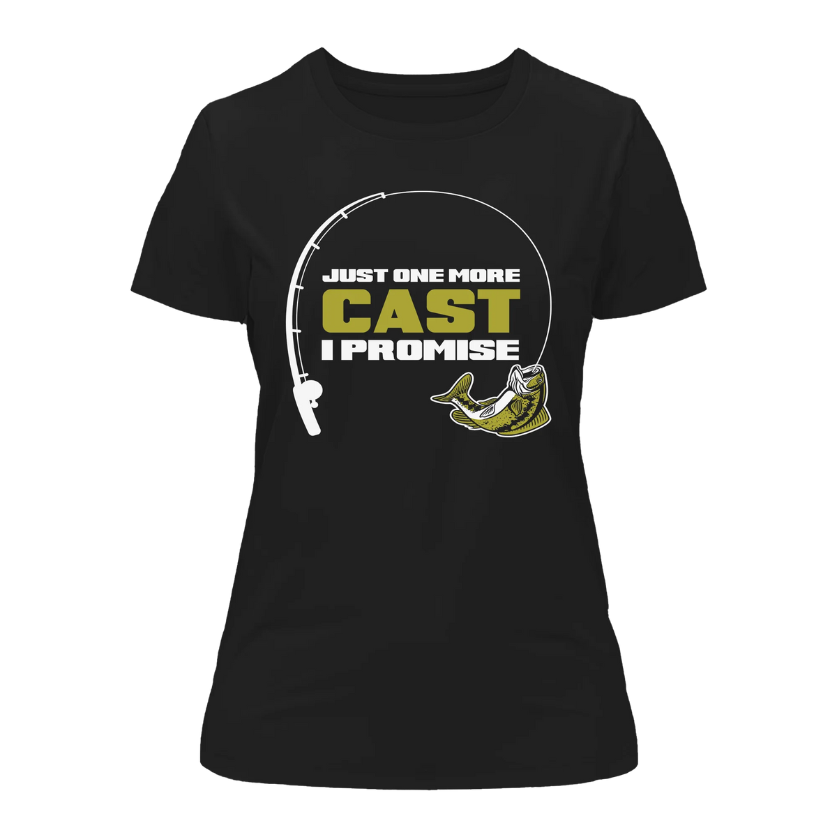 Just One More Cast T-Shirt for Women