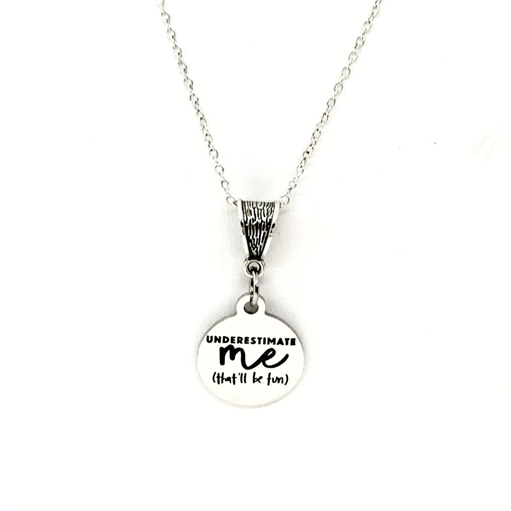 Motivating Jewelry, Underestimate Me, That’ll Be Fun Jewelry, Motivating Necklace, Necklace Gift For Her, Motivating Gift, Direct Sales