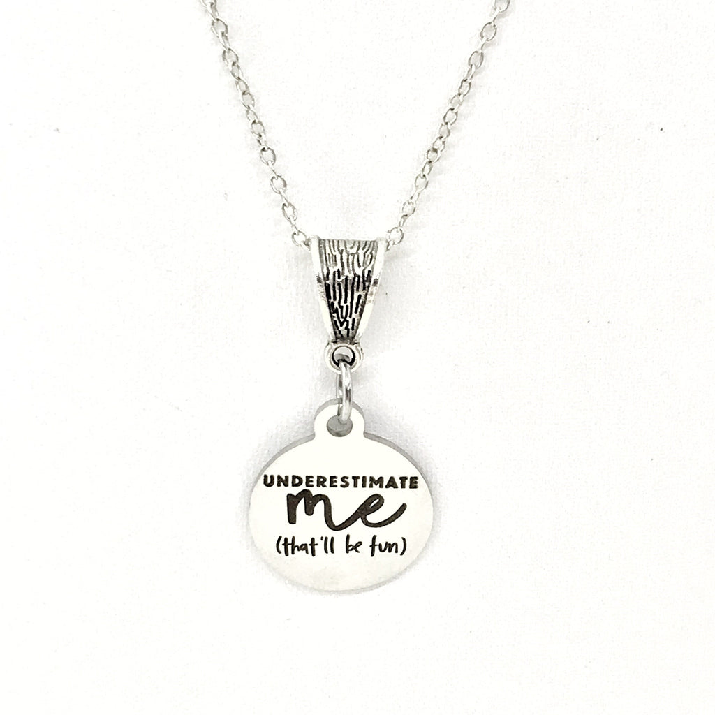 Motivating Jewelry, Underestimate Me, That’ll Be Fun Jewelry, Motivating Necklace, Necklace Gift For Her, Motivating Gift, Direct Sales